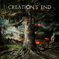 Creation's End : A New Beginning